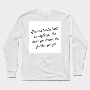 quotes about life Long Sleeve T-Shirt